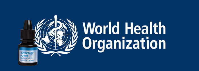 World Health Organization (WHO) Recognizes Silver Diamine Fluoride as Dental Essential Medicines